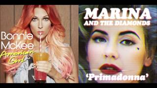 Primadonna Girl  Bonnie McKee amp Marina and the Diamonds Mashup [upl. by Arturo920]