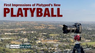 First Impressions of Platypods New Platyball Ball Head [upl. by Socher102]