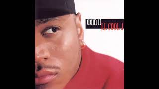 LL Cool J  Doin It Remix Radio Edit [upl. by Ettenajna720]