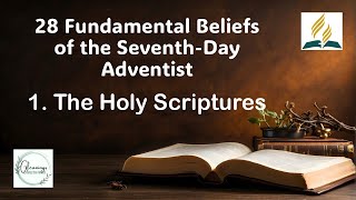 28 Fundamental Belief 1 Holy Scriptures [upl. by Shaw362]