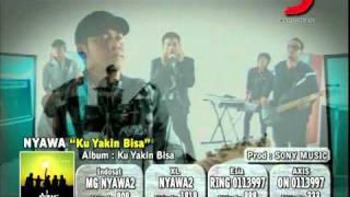 Nyawa  Ku Yakin Bisa [upl. by Willock]