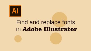 Find and replace fonts in Adobe Illustrator [upl. by Rosemonde76]