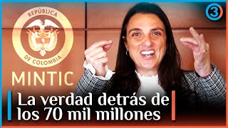 La verdad detrás de LOS 70 MIL MILLONES perdidos en MINTIC No te dejes engañar [upl. by Maire]