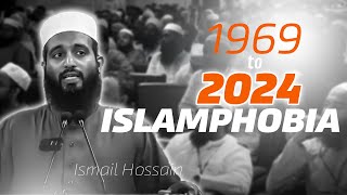 1969 to 2024  IslamPhobia  Ismail Hossain  Ilmshare Saba Sanabil [upl. by Eelime]