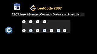 Insert Greatest Common Divisors in Linked List LeetCode 10Sept24 [upl. by Leviralc471]