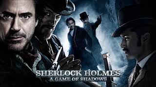 Sherlock Holmes Soundtrack  A Game of Shadows Theme [upl. by Acimad5]