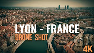 Lyon France from Above A Stunning Drone Adventure  Cinematic 4K [upl. by Krahmer]