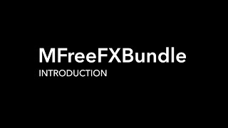 MFreeFXBundle Quick Introduction [upl. by Aleik642]