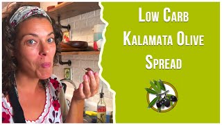 Low carb Kalamata Olive Spread Recipe [upl. by Aelsel]