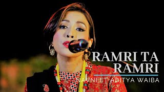 Navneet Aditya Waiba  Ramri Ta Ramri  Nepali Folk Song [upl. by Nuhsyar]