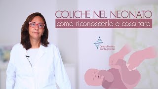 Le coliche nel neonato  come riconoscerle e cosa fare [upl. by Natanoy]