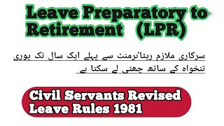 Leave Preparatory to Retirement LPR [upl. by Sgninnej310]