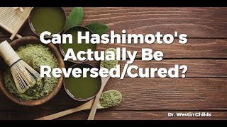 Can Hashimotos Actually Be ReversedCured [upl. by Raseda]