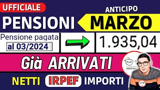 ANTICIPO⚡️ PENSIONI MARZO 2024 ➡ CEDOLINI IMPORTI GIà ARRIVATI ❗️ VERIFICA NUOVI NETTI AUMENTI IRPEF [upl. by Bray]