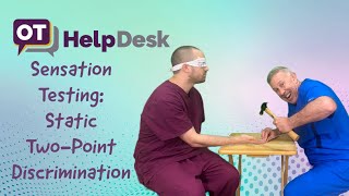 Sensation Testing  Static TwoPoint Discrimination  OT Help Desk [upl. by Wallis663]