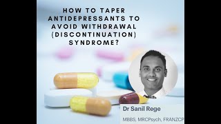 How to Taper Antidepressants to Avoid a Withdrawal Discontinuation Syndrome [upl. by Eeramit]