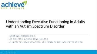 Understanding Executive Functioning in Adults with Autism Spectrum Disorders [upl. by Phionna864]