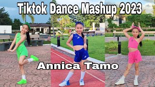 Tiktok Trending Mashup 2023  Annica Tamo Tiktok Dance Compilation [upl. by Oironoh]