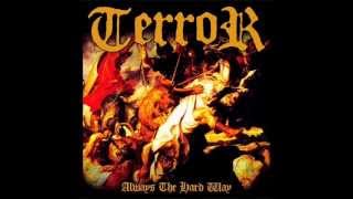 Terror  Always the Hard Way 2006 Full Album [upl. by Yeleak]