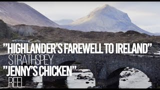 HIGHLANDERS FAREWELL TO IRELAND  JENNYS CHICKENS [upl. by Connie]