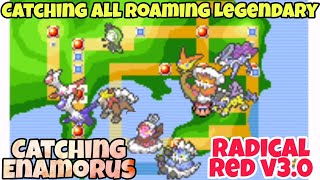 Catching Enamorus And All Roaming Legendary In Pokemon Radical Red v30  Legendary Locations Part2 [upl. by Couture]