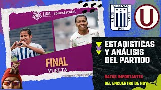 Revisamos estadísticas datos y análisis del Alianza vs Universitario por la FINAL FEMENINA 2024 [upl. by Ahseryt42]