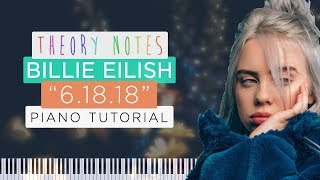 How to Play Billie Eilish  61818  Theory Notes Piano Tutorial [upl. by Charmion]