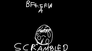 BFFWA 45 SCRAMBLEDVSNO ONESONG BY Usna33 [upl. by Erdnassac]