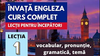 Engleza pentru incepatori Lectia 1 vocabular pronuntie gramatica [upl. by Melvyn257]