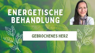 AurachirurgieENERGETISCHE BEHANDLUNG EINES GEBROCHENEN HERZENS [upl. by Darill]