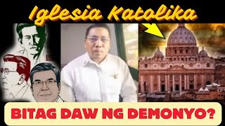 IGLESIA KATOLIKA BITAG DAW NG DYABLO SAGOT SA MATINDING PAGUUSIG NG ANTIKATOLIKO [upl. by Calvin]