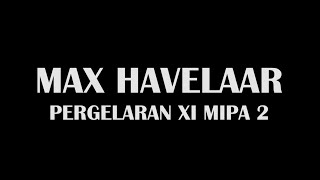 Teaser Pergelaran  Max Havelaar XI MIPA 2 [upl. by Claudie]