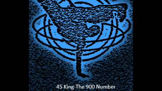 45 KingThe 900 Number [upl. by Adyaj]