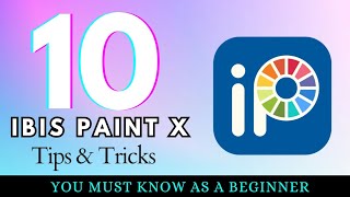 IBIS PAINT X TIPS amp TRICKS for beginners [upl. by Eidnac]