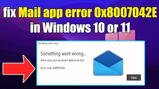 How to fix Mail app error 0x8007042E in Windows 10 or 11 [upl. by Hars]