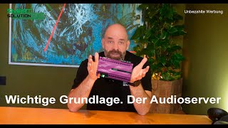 Wichtige Grundlage  Der Audioserver [upl. by Crissy]