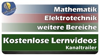 Kostenlose Lernvideos aus der Elektrotechnik der Mathematik und vieles mehr  Kanaltrailer [upl. by Lillith51]