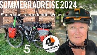 Sommerradreise 2024 Teil 5 Sauerland l Niederlande l Weser [upl. by Areivax264]