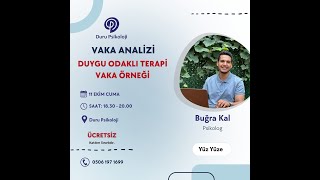 Duygu Odaklı Terapi Bağlamında Vaka Örneği 20241012 Duru Psikoloji [upl. by Tedder732]