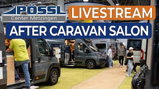 Der große Pössl After Caravan Salon Live Stream  Pössl Vanline Roadcar und Globecar [upl. by Olsewski]