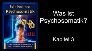 Lehrbuch der Psychosomatik  Kapitel 3  „Was ist eigentlich Psychosomatik“ [upl. by Betty]