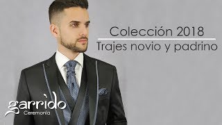 Colección trajes de novio 2018  Garrido Ceremonia [upl. by Borchers]