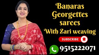 Banaras Georgettes sarees with All over weaving  Sree Nava Media  9515222071 [upl. by Deevan]