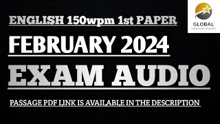 FEB 2024 SHORTHAND EXAM AUDIO ENGLISH HIGH SPEED 150wpm 1st PAPER  DOTE EXAM AUDIO [upl. by Mirth]