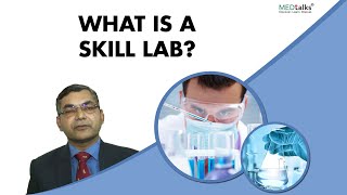 What is a skill lab  Dr Pawanindra Lal  Medtalks [upl. by Ydniahs]