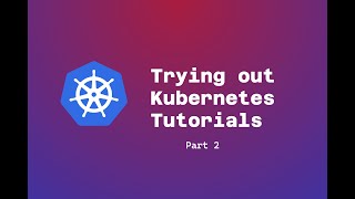 Trying out Kubernetes tutorials  NetworkChuck  part 2 [upl. by Ganny230]