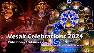 Vesak 2024 Celebrations in Colombo Sri Lanka  thorana  zones  wesak dansal [upl. by Adnauqahs]