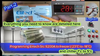 ELITECH STC9200A PROGRAMMING TO FREEZER AND CHILLER SETTINGS  PART 2 ENGLISH [upl. by Aday32]