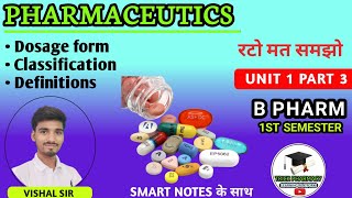 Dosage form in Pharmaceutics Dosage form classification and definition  B pharmacy 1st semester [upl. by Yuzik]