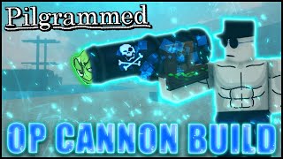 Pilgrammed Underrated Cannon Build INSANE DPS [upl. by Nosecyrb779]